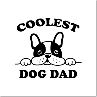 coolest dog dad Posters and Art